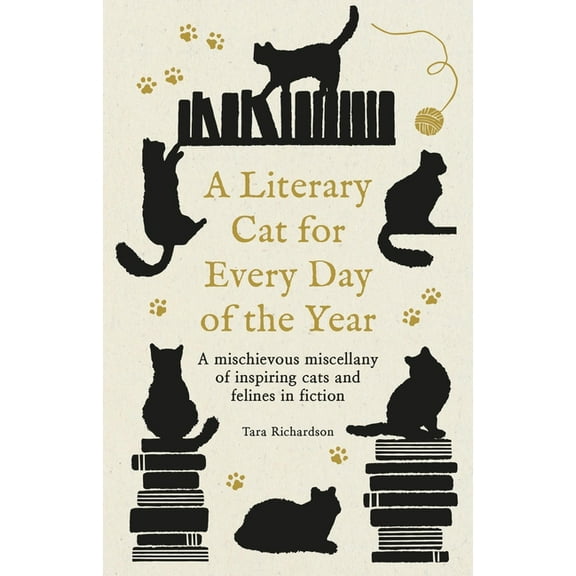 A Literary Cat for Every Day of the Year: A Mischievous Miscellany of Cats and Felines in Fiction, (Hardcover)