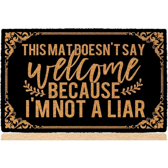 'This Mat Doesn't Say Welcome Because I'm Not a Liar' Large Front Door Mat Outdoor Entrance - Funny Holiday Mat for Porch Indoor Non Slip Cute Personalized Monogrammed Doormats - 16×24