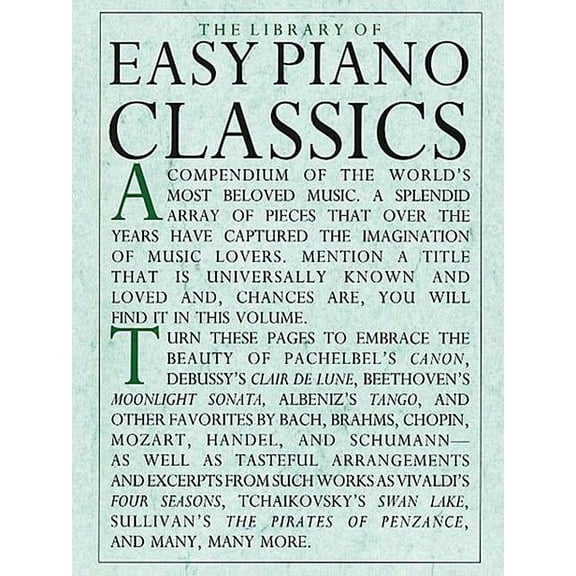 Library of Series The Library of Easy Piano Classics - Beginner Piano Book for Adults and Kids - Classical Piano Sheet Music for Beginners, (Paperback)