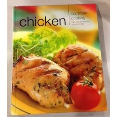Chicken Complete Cooking Pre-Owned Paperback 1405407433 9781405407434 Cook Books