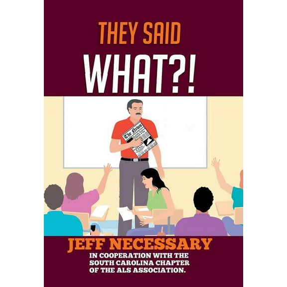 They Said What?!, (Hardcover)