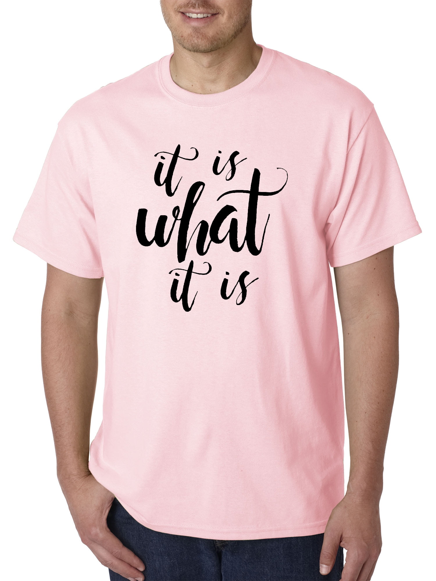 Unisex T-Shirt It Is What It Is Wisdom 