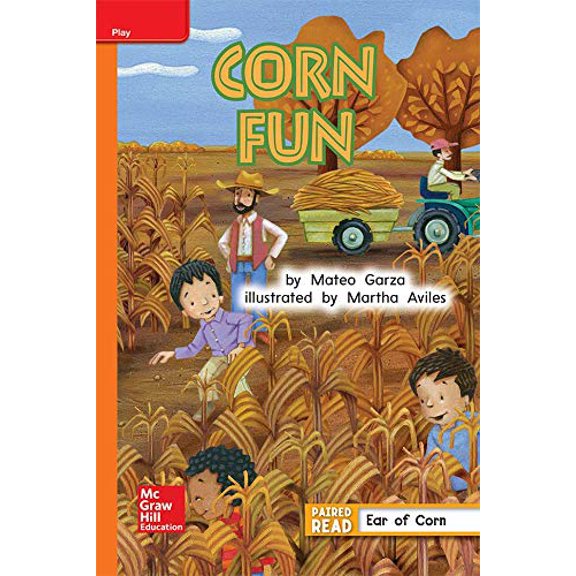 Pre-Owned Reading Wonders Leveled Reader Corn Fun: Approaching Unit 3 Week 2 Grade 1 (ELEMENTARY CORE READING), 9780021195534, 0021195536, Paperback, 1 edition