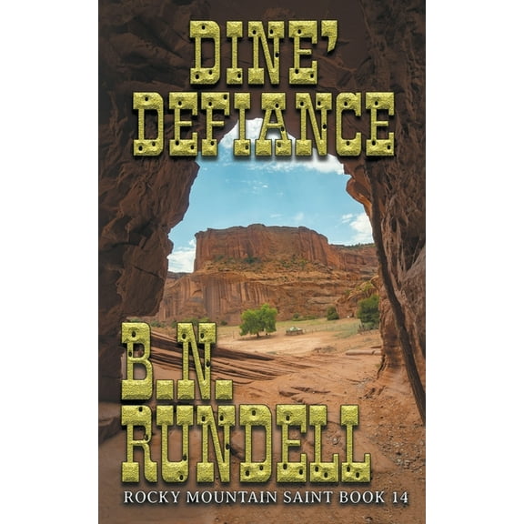Rocky Mountain Saint Dine' Defiance, Book 14, (Paperback)