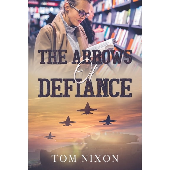 The Arrows of Defiance (Paperback)