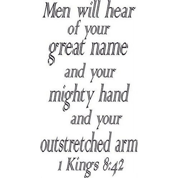 1 Kings 8:42, Vinyl Wall Art, Men Will Hear of Your Great Name Mighty Hand Outstreched Arm