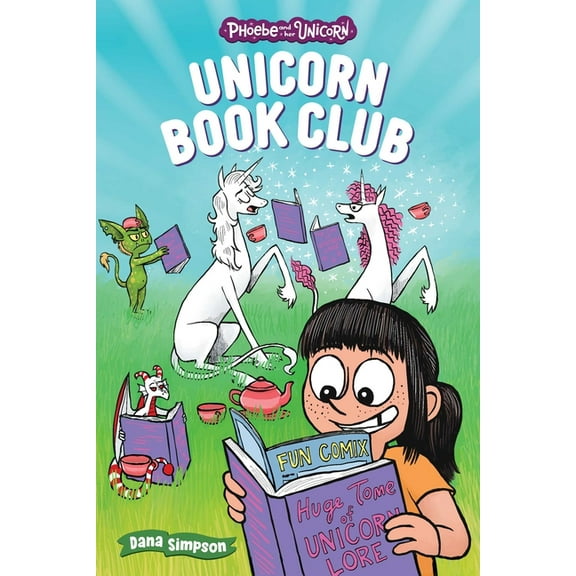 Phoebe and Her Unicorn Unicorn Book Club: Another Phoebe and Her Unicorn Adventure Volume 21, (Paperback)