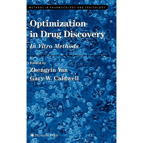 Methods in Pharmacology and Toxicology Optimization in Drug Discovery, (Hardcover)