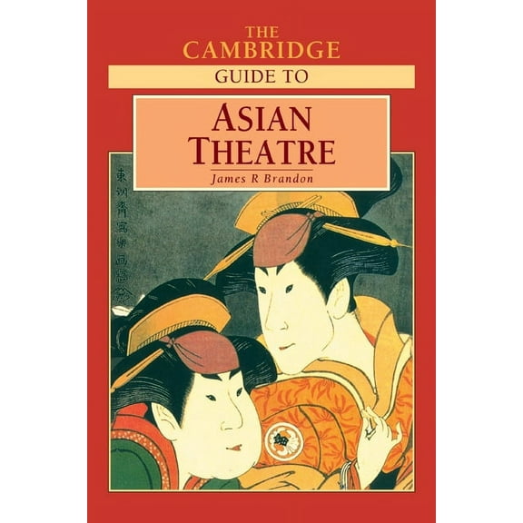 The Cambridge Guide to Asian Theatre, (Paperback)
