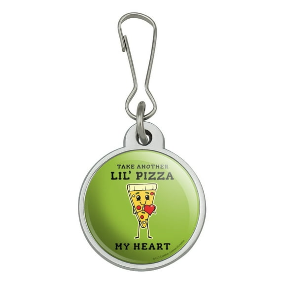 Take Another Lil' Pizza Piece of My Heart Funny Humor Jacket Handbag Purse Luggage Backpack Zipper Pull Charm