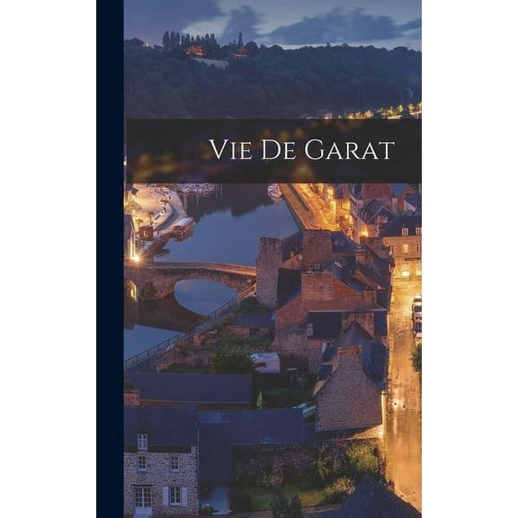 Vie De Garat (Hardcover)