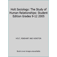 thumbnail image 1 of Pre-Owned Holt Sociology: The Study of Human Relationships: Student Edition Grades 9-12 2005 (Hardcover) 0030380340 9780030380341, 1 of 1