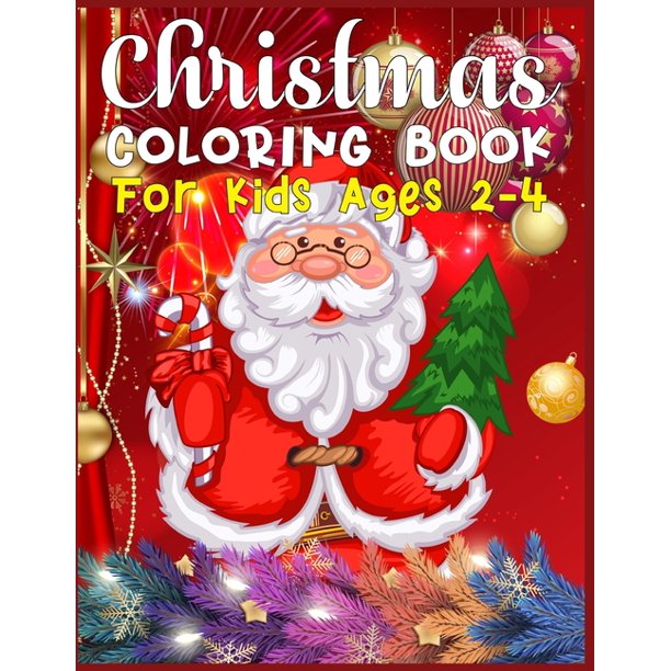 Christmas Coloring Book For Kids Ages 24 christmas coloring books