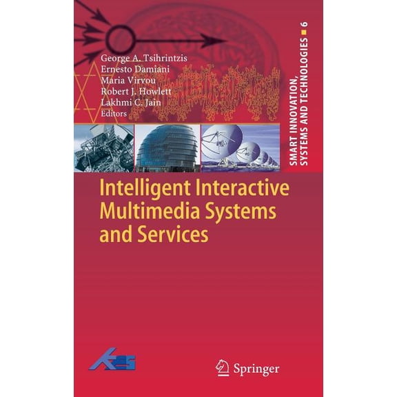 Smart Innovation, Systems and Technologi Intelligent Interactive Multimedia Systems and Services, Book 6, (Hardcover)
