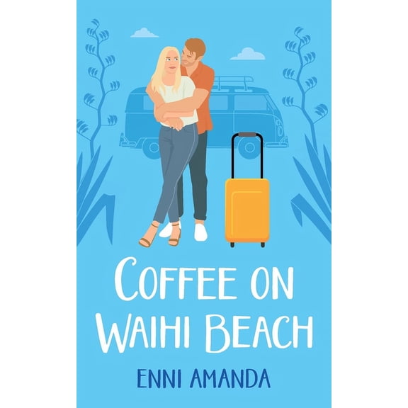 Coffee on Waihi Beach: A holiday romance with complications, (Paperback)