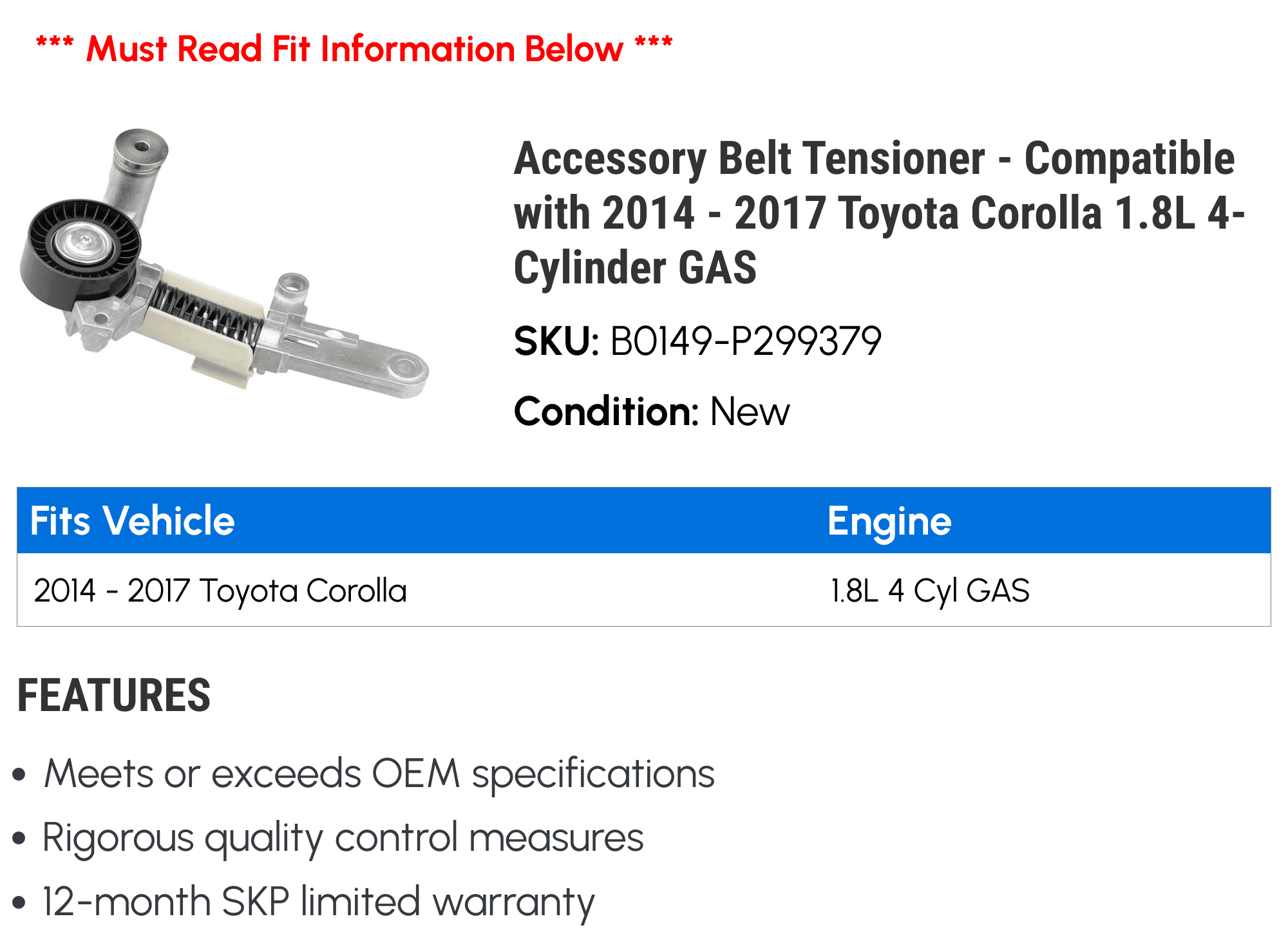 Accessory Belt Tensioner - Compatible with 2014 - 2017 Toyota Corolla 1.8L 4-Cylinder GAS 2015 2016