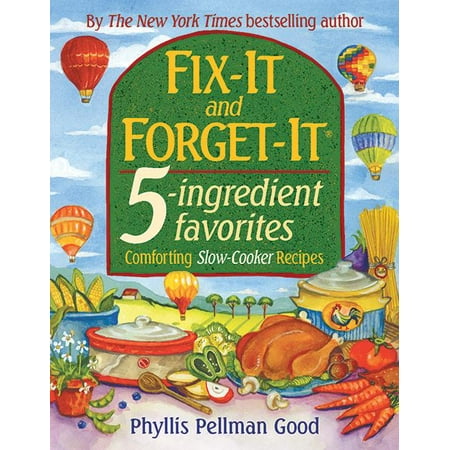 Fix-It and Forget-It 5-ingredient favorites : Comforting Slow-Cooker Recipes