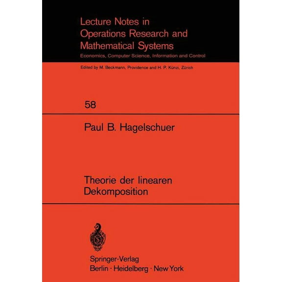 Lecture Notes in Economic and Mathematic Theorie Der Linearen Dekomposition, Book 58, (Paperback)