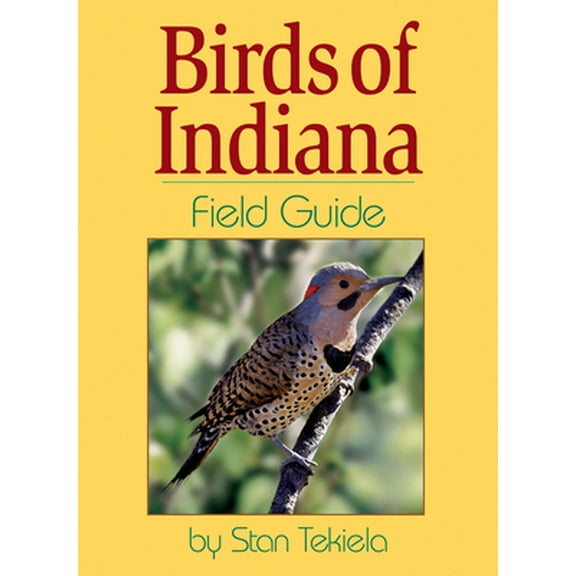 Pre-Owned Birds of Indiana Field Guide (Paperback) 1885061900 9781885061904