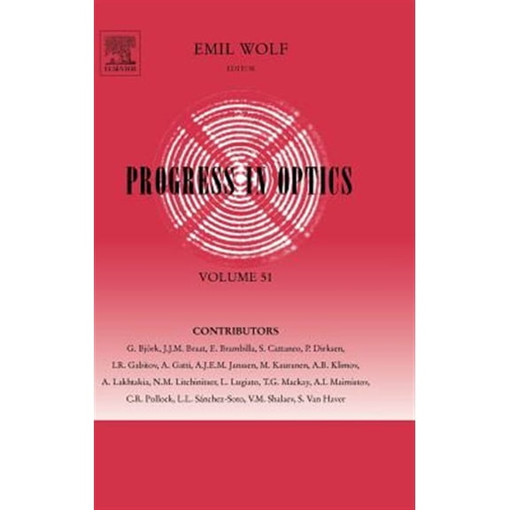 Pre-Owned Progress in Optics Progress in Optics: Volume 51, Book 51, (Hardcover)