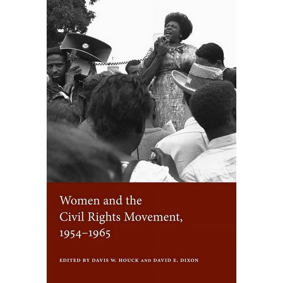 Women and the Civil Rights Movement, 1954-1965, (Paperback)