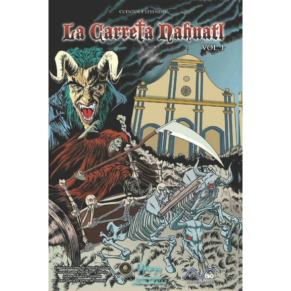Cuentos y Leyendas Nicaragüenses: La Carreta Nahuatl 1 (Cuentos y Leyendas) (Paperback)
