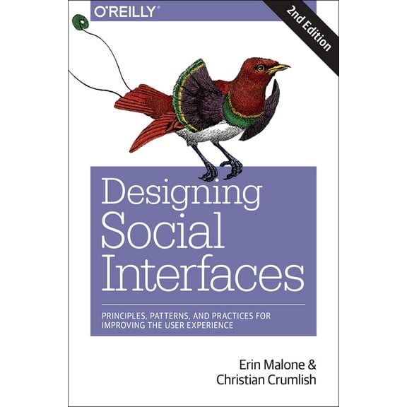 Designing Social Interfaces: Principles, Patterns, and Practices for Improving the User Experience (Paperback)