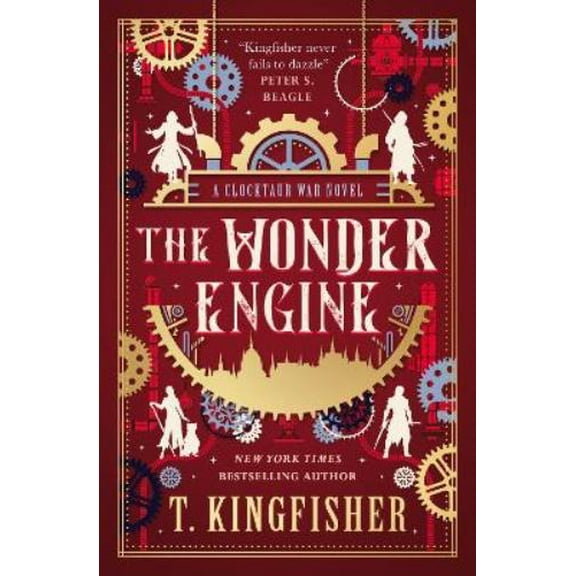 T. Kingfisher The Clocktaur War Duology - The Wonder Engine (Hardcover)