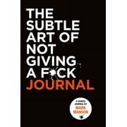 The Subtle Art of Not Giving a F*ck Journal (Paperback)