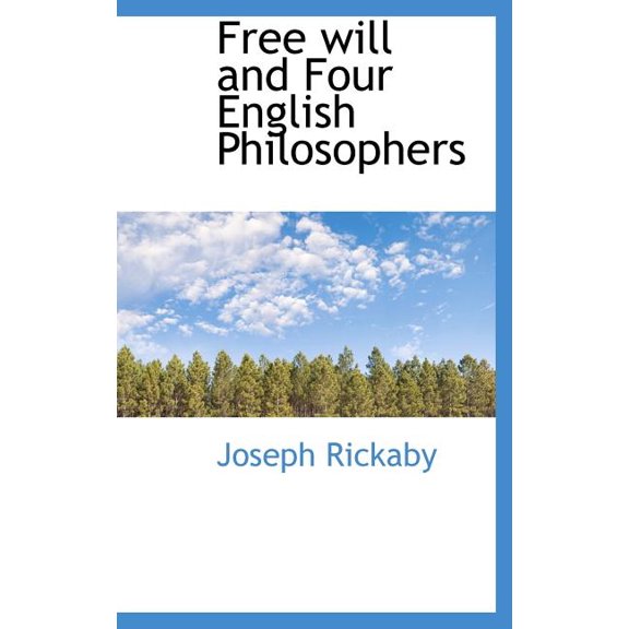 Free Will and Four English Philosophers (Hardcover)