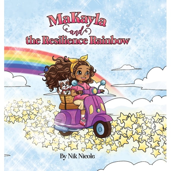 MaKayla and the Resilience Rainbow, (Hardcover)