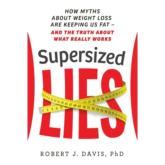 Supersized Lies Robert J Davis (Paperback)