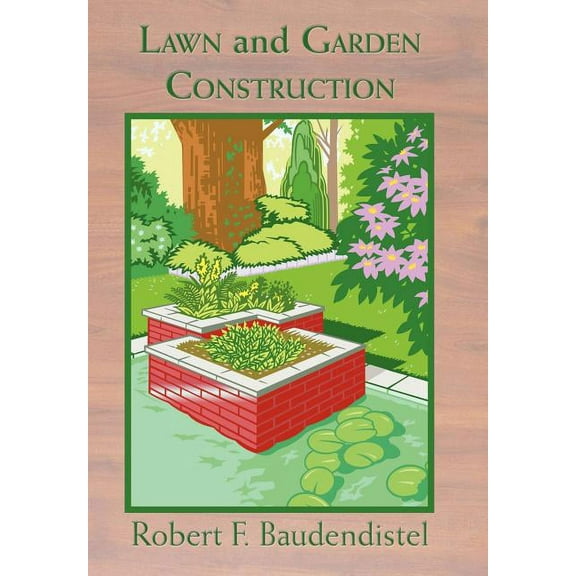 Lawn and Garden Construction (Hardcover)