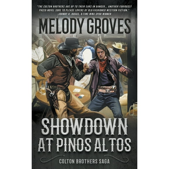 Colton Brothers Saga Showdown at Pinos Altos: The Colton Brothers Saga, (Paperback)