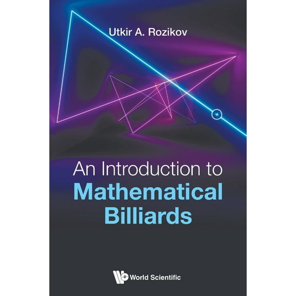 An Introduction to Mathematical Billiards, (Paperback)