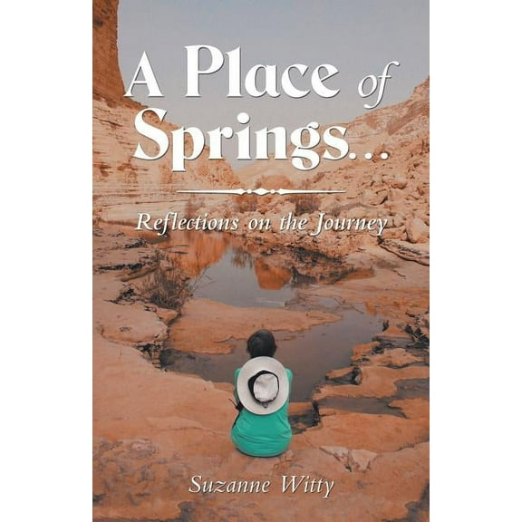 A Place of Springs . . . (Paperback)