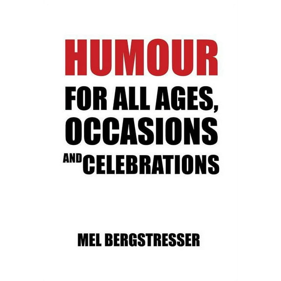 Humour for All Ages, Occasions and Celebrations (Hardcover)