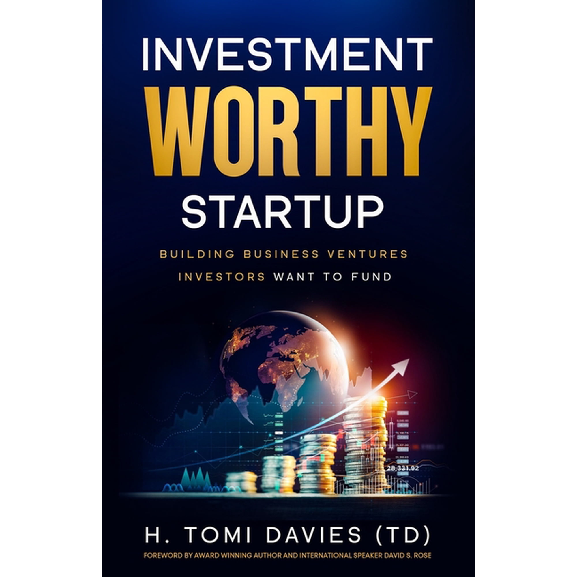 Investment Worthy Startup: ...building business ventures investors want to fund! (Paperback)