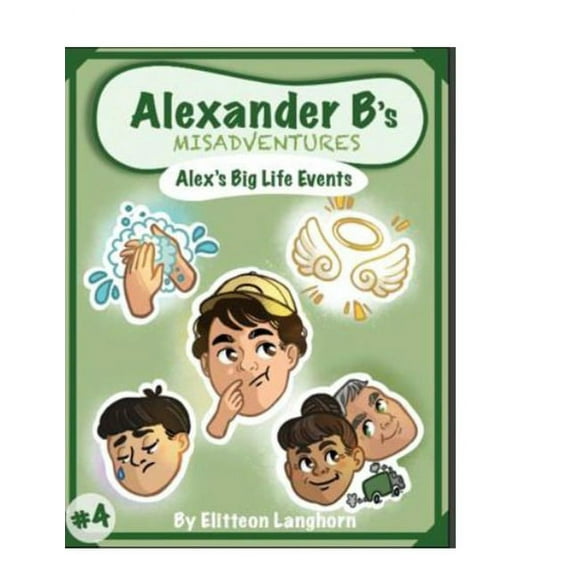 Alexander B's Misadventures BOOK 4, (Paperback)