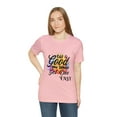 thumbnail image 6 of Life is so Good You Should Get One Fast Unisex Jersey Short Sleeve Tee, 6 of 12