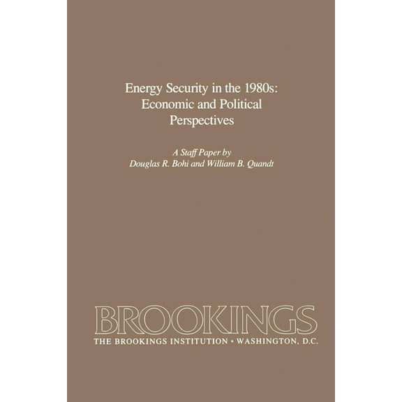 Energy Security in the 1980s: Economic and Political Perspectives, (Paperback)