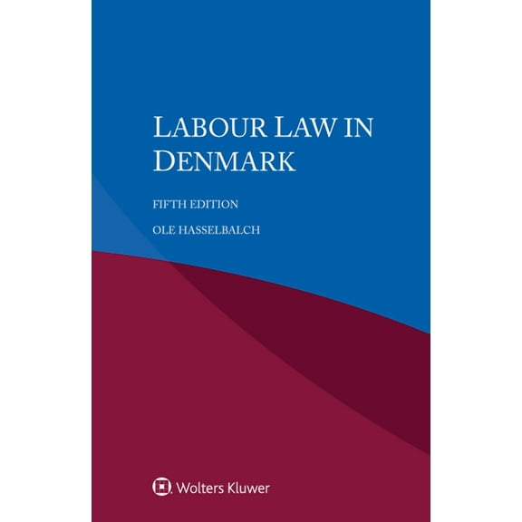 Labour Law in Denmark, (Paperback)