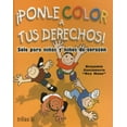 thumbnail image 1 of PONLE COLOR A TUS DERECHOS!: SOLO PARA NIÑAS Y NIÑOS DE CORAZON TRILLAS BENJAMIN SANTAMARIA, 1 of 2