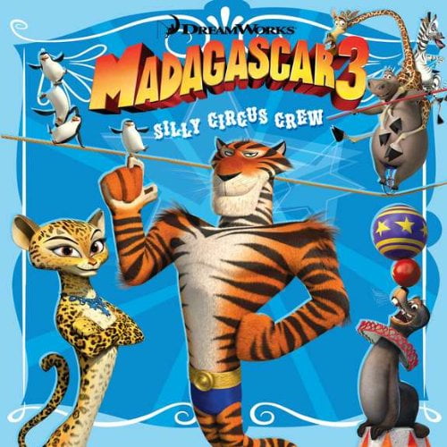 Madagascar 3: Madagascar 3: Silly Circus Crew (Paperback)