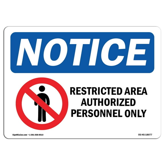 OSHA Notice Sign - Restricted Area Authorized Personnel | Plastic Sign | Protect Your Business, Construction Site, Warehouse & Shop Area | Made in the USA