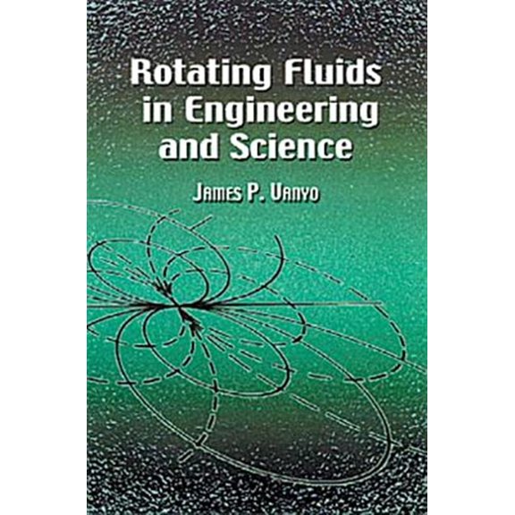 Pre-Owned Dover Civil and Mechanical Engineering: Rotating Fluids in Engineering and Science (Paperback)