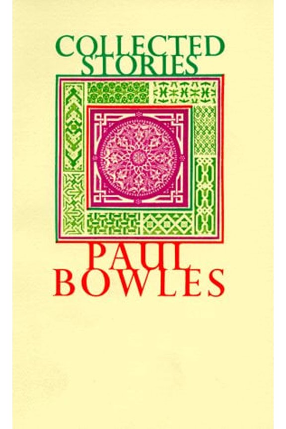 Pre-Owned Collected Stories (Paperback) by Paul Bowles