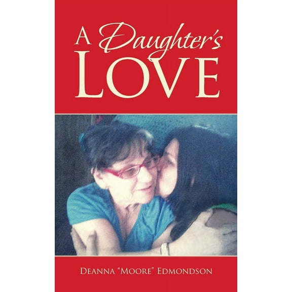 A Daughter's Love, (Paperback)