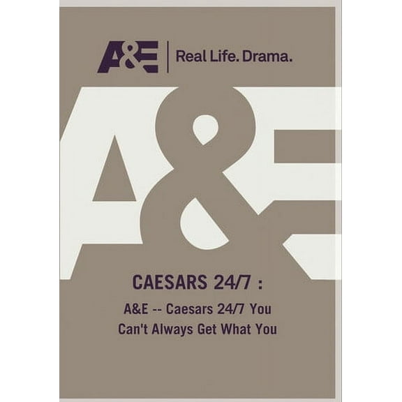 A&E - Caesars 24/7 You Can't Always Get What You (DVD), A&E, Documentary
