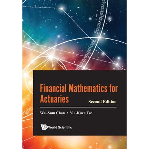 Pre-Owned Financial Mathematics For Actuaries (Second Edition)